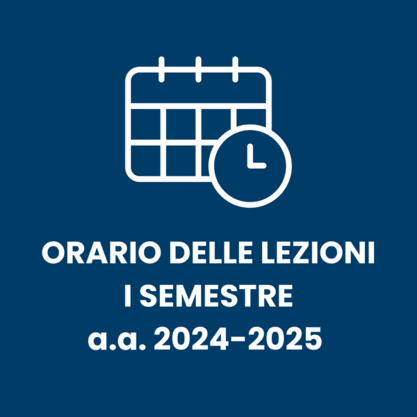 Orario delle lezioni: I semestre a.a. 2024/2025