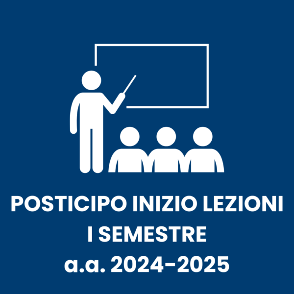 Insegnamenti che posticipano l’inizio delle lezioni: I semestre a.a. 2024/2025