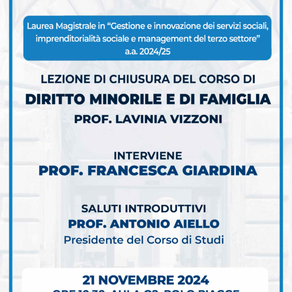 Lezione di chiusura del corso di Diritto minorile e di famiglia: Prof. Francesca Giardina