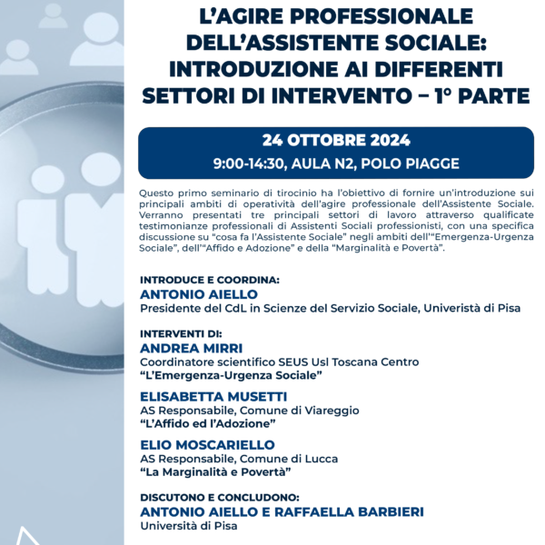 Seminario di tirocinio: “L’agire professionale dell’Assistente Sociale: introduzione ai differenti settori di intervento – 1° Parte” (classe L-39)